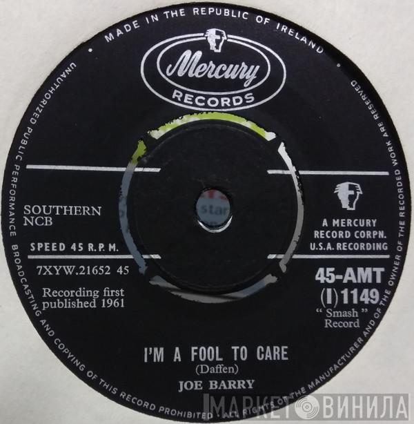 Joe Barry - I'm A Fool To Care / I Got A Feeling