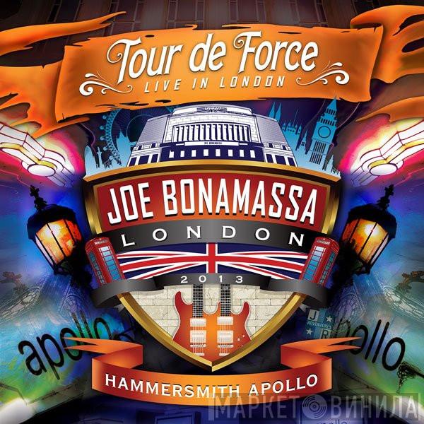 Joe Bonamassa - Tour De Force - Live In London - Hammersmith Apollo
