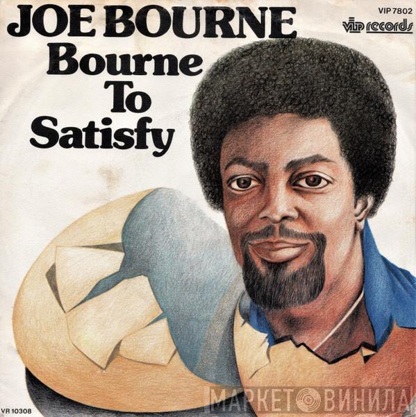  Joe Bourne  - Bourne To Satisfy