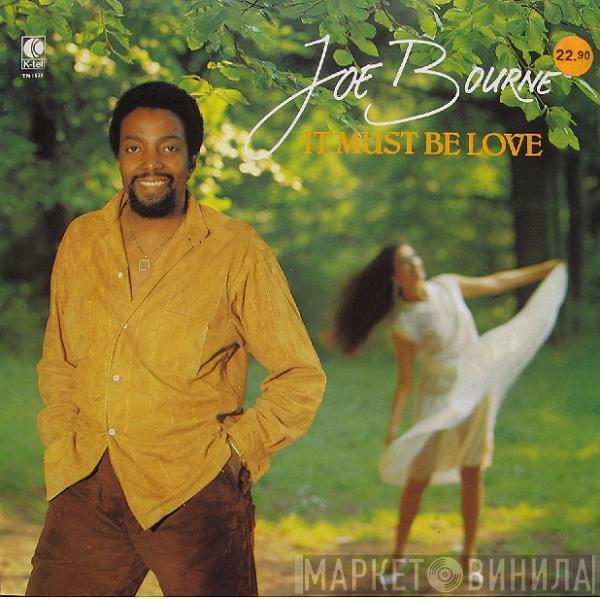 Joe Bourne - It Must Be Love