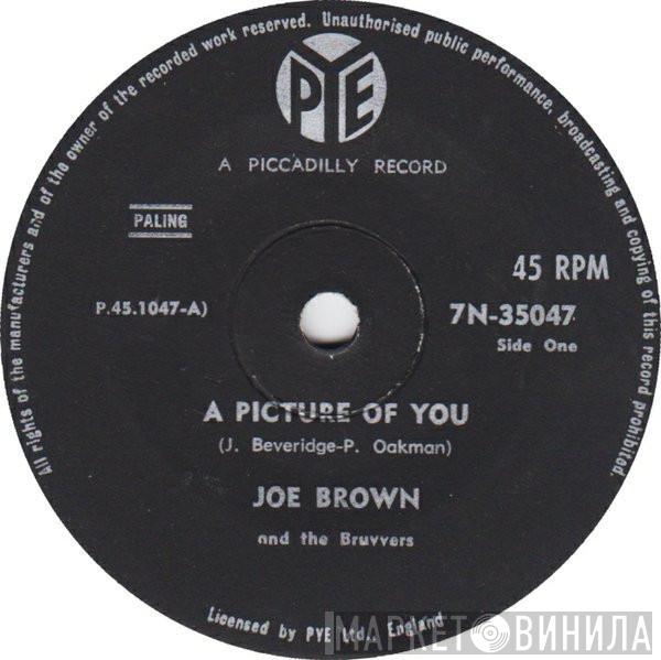  Joe Brown And The Bruvvers  - A Picture Of You