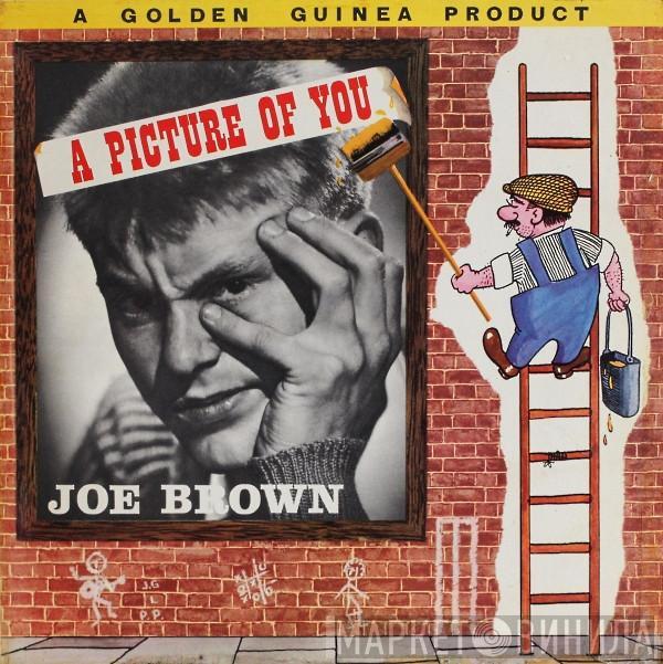 Joe Brown And The Bruvvers - A Picture Of You