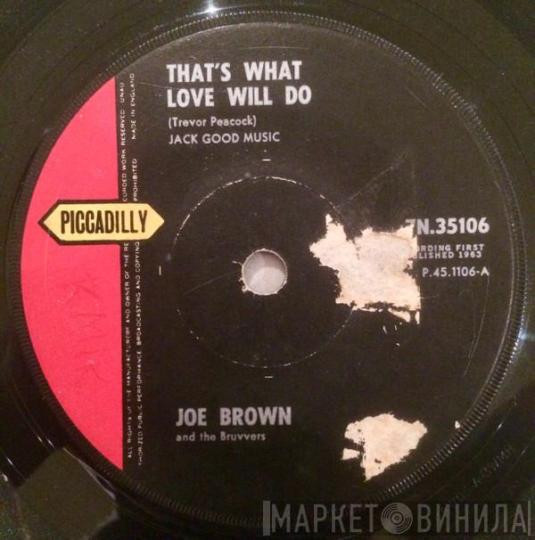 Joe Brown And The Bruvvers - That's What Love Will Do / Hava Nagila (The Hora)