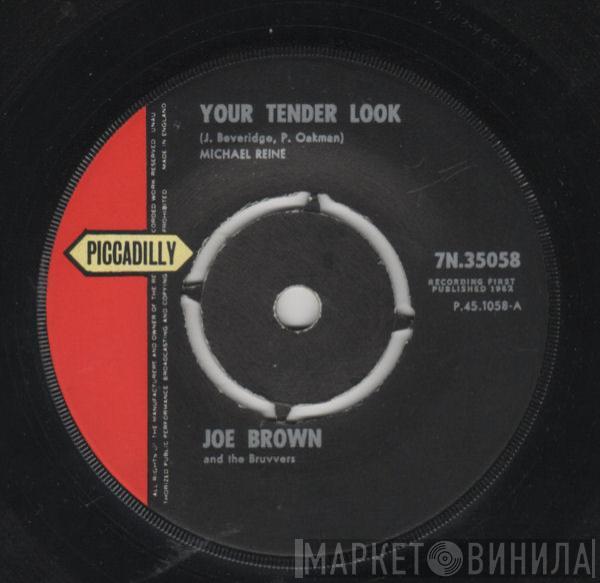 Joe Brown And The Bruvvers - Your Tender Look