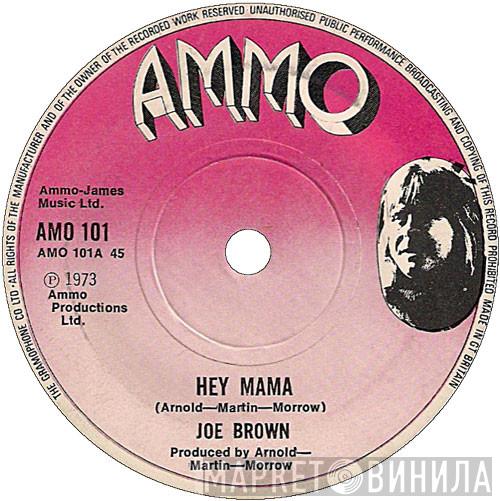 Joe Brown - Hey Mama