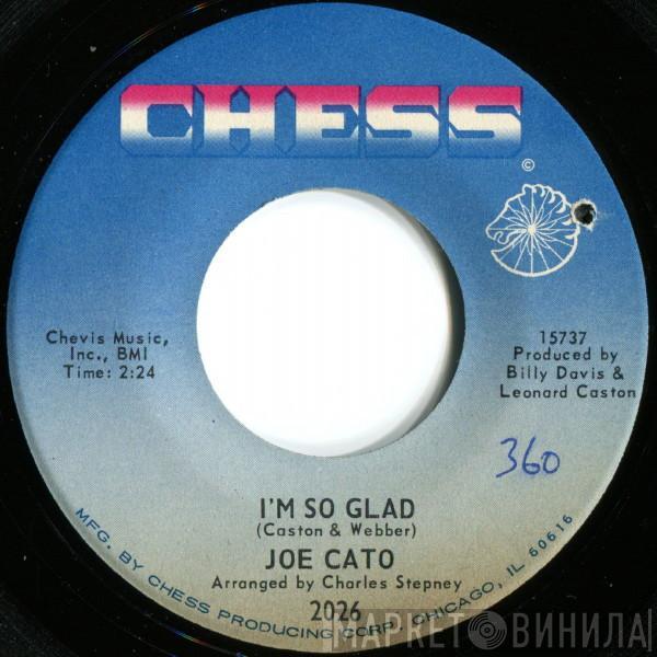 Joe Cato - I'm So Glad