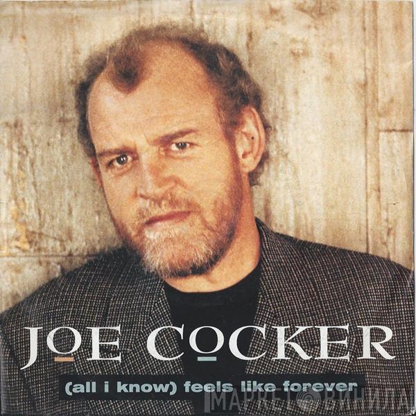 Joe Cocker - (All I Know) Feels Like Forever