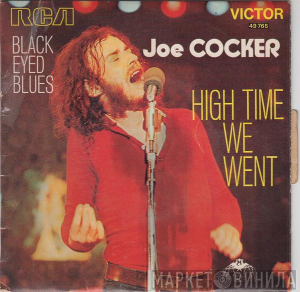  Joe Cocker  - Black-Eyed Blues / High Time We Went