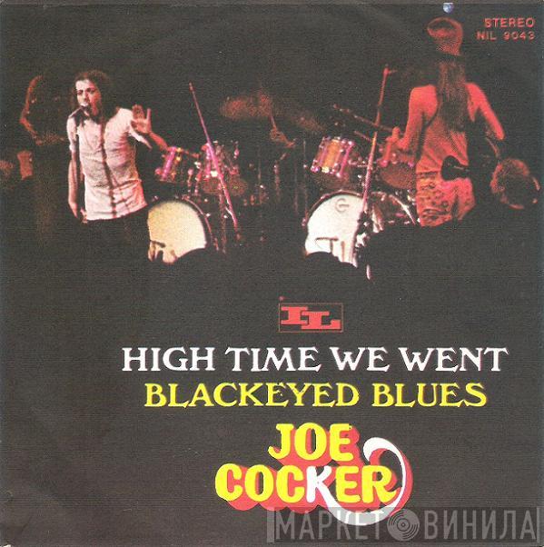  Joe Cocker  - High Time We Went / Black Eyed Blues