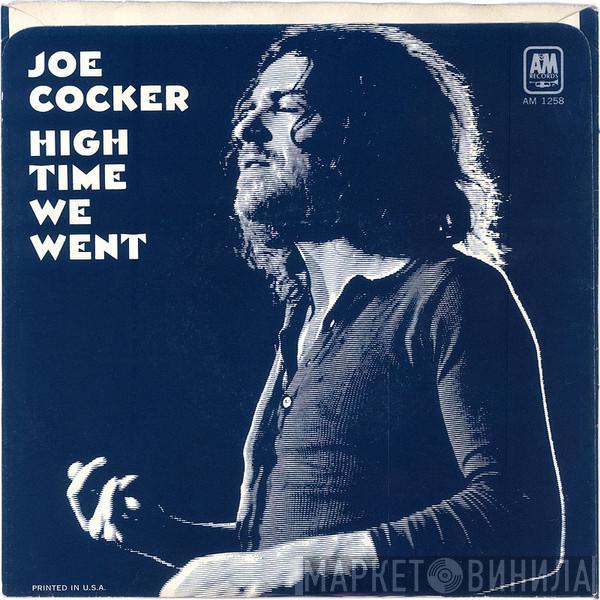  Joe Cocker  - High Time We Went / Black-Eyed Blues