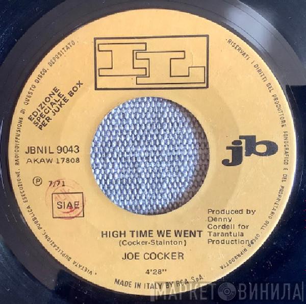  Joe Cocker  - High Time We Went / Black-Eyed Blues