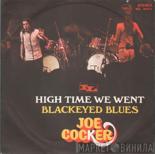  Joe Cocker  - High Time We Went / Black Eyed Blues