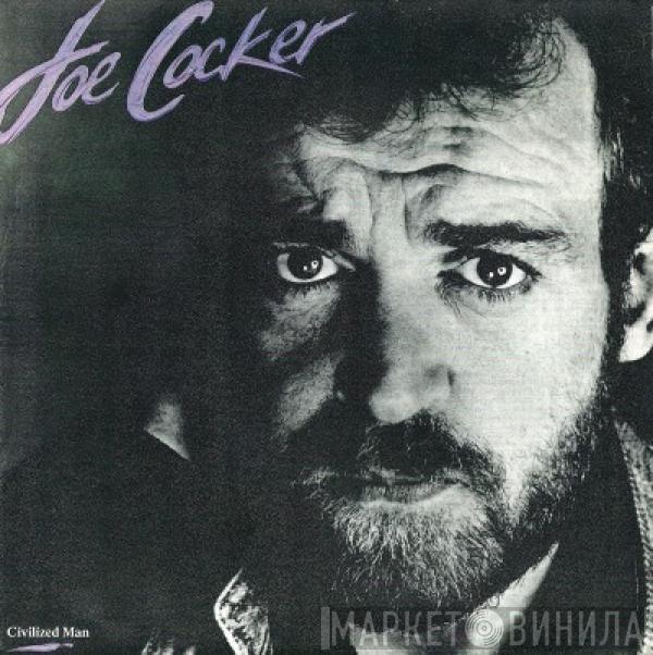 Joe Cocker - Civilized Man