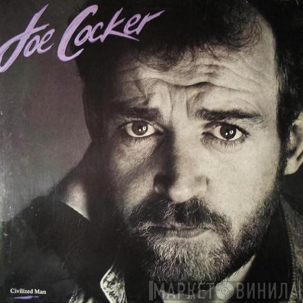 Joe Cocker - Civilized Man