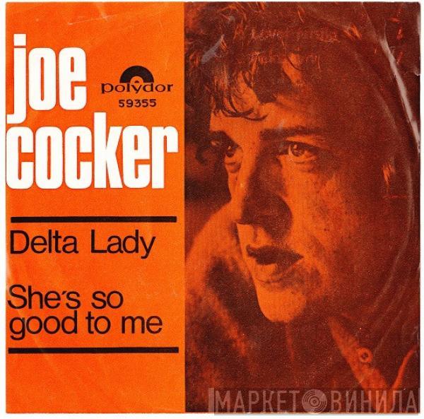 Joe Cocker - Delta Lady / She's So Good To Me