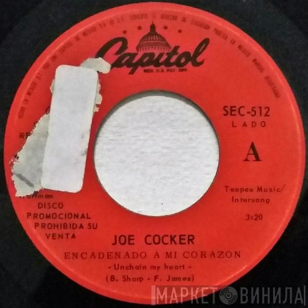  Joe Cocker  - Encadenado A Mi Corazon = Unchain My Heart