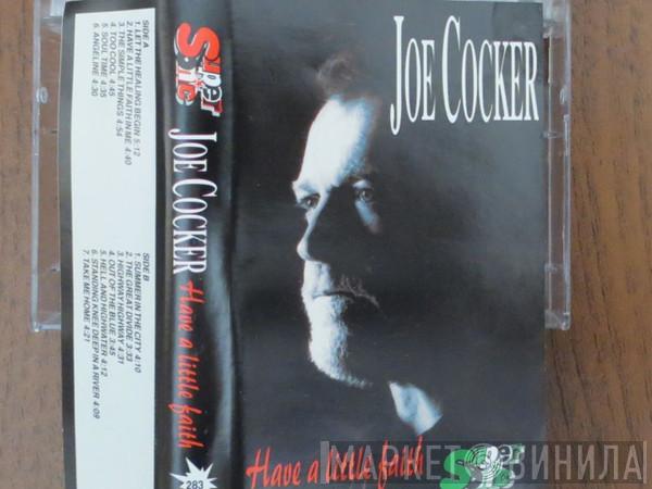  Joe Cocker  - Have A Little Faith