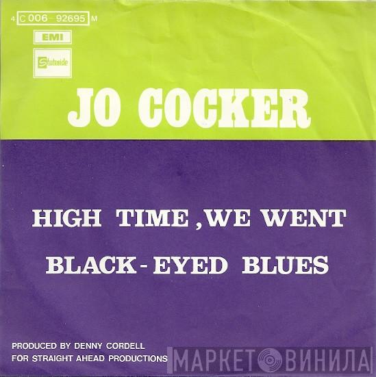  Joe Cocker  - High Time, We Went