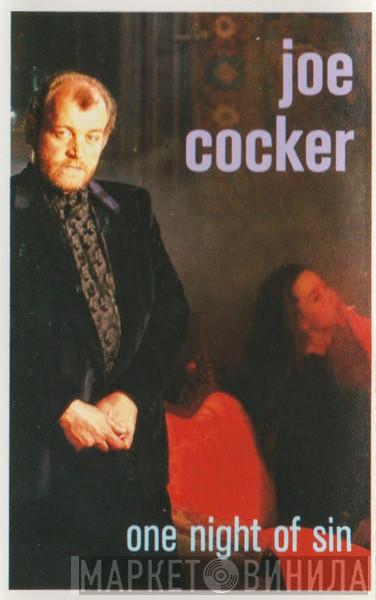  Joe Cocker  - One Night Of Sin