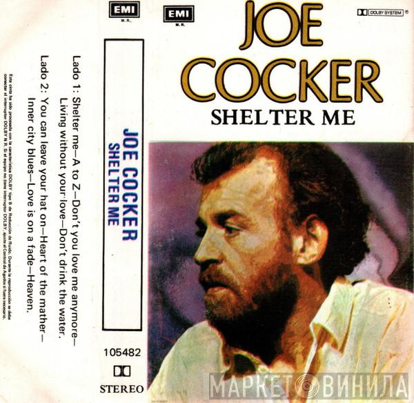  Joe Cocker  - Shelter Me