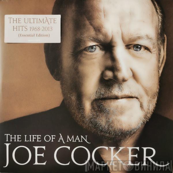 Joe Cocker - The Life Of A Man - The Ultimate Hits 1968-2013