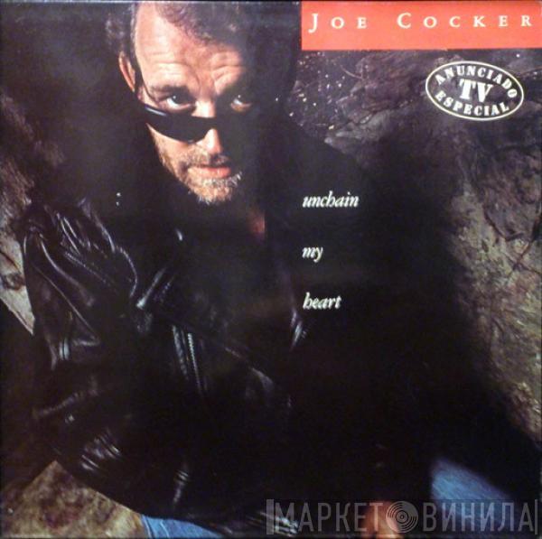 Joe Cocker - Unchain My Heart