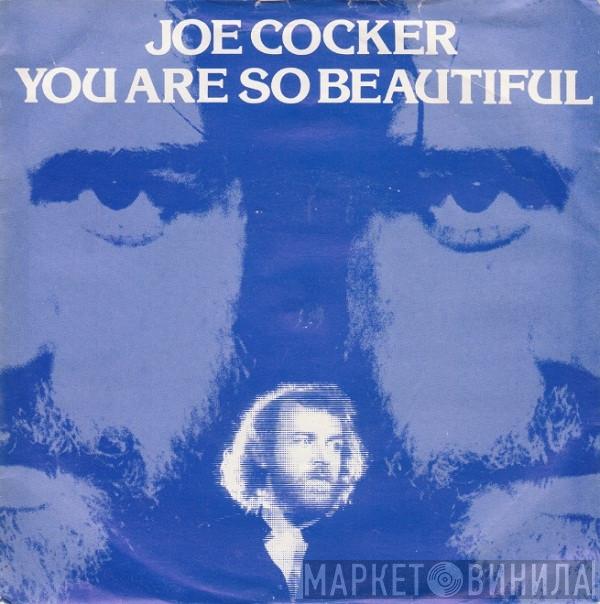 Joe Cocker - You Are So Beautiful