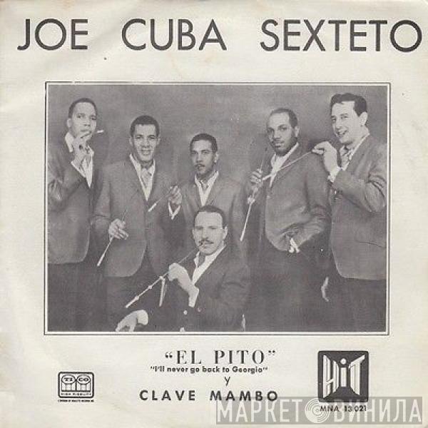Joe Cuba Sextet - El Pito (I'll Never Go Back To Georgia) / Clave Mambo