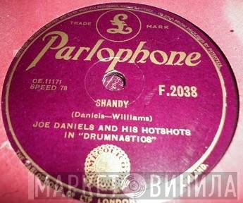 Joe Daniels And His Hot Shots - Shandy / Alike As Two Peas