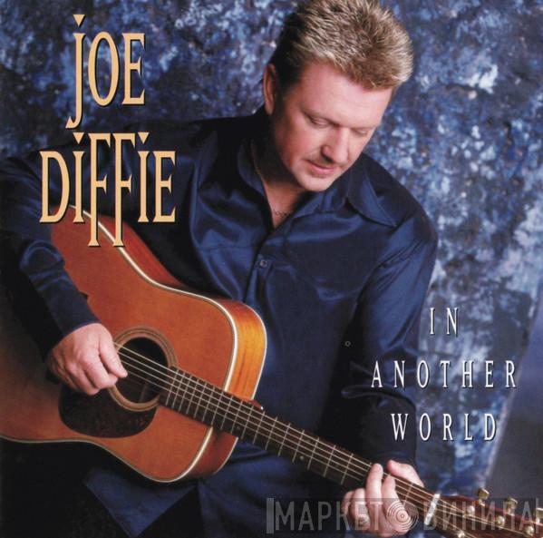 Joe Diffie - In Another World