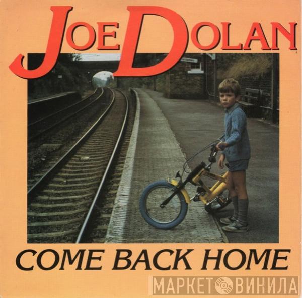 Joe Dolan - Come Back Home