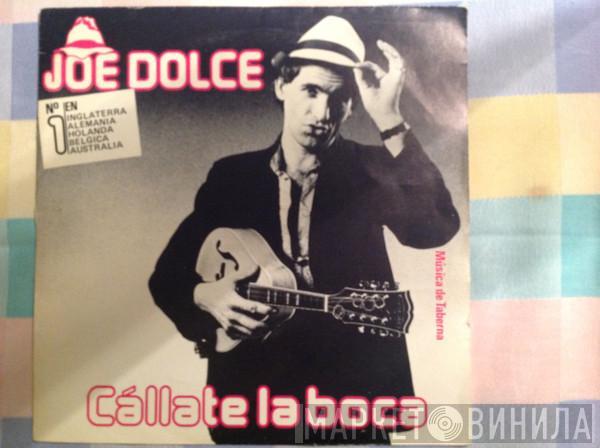 Joe Dolce Music Theatre - Shaddap You Face = Cállate La Boca