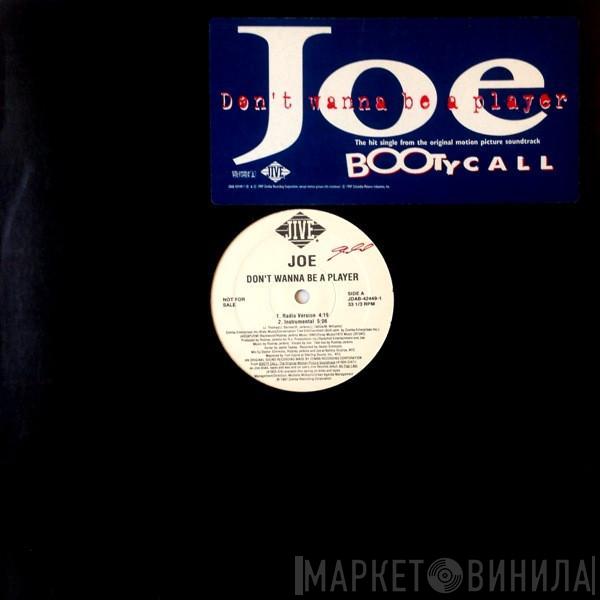Joe - Don't Wanna Be A Player