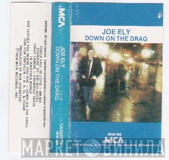  Joe Ely  - Down On The Drag
