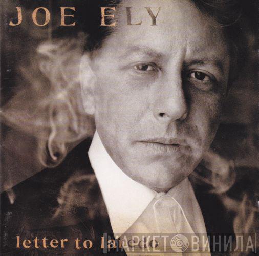 Joe Ely - Letter To Laredo