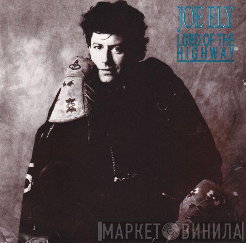 Joe Ely - Lord Of The Highway