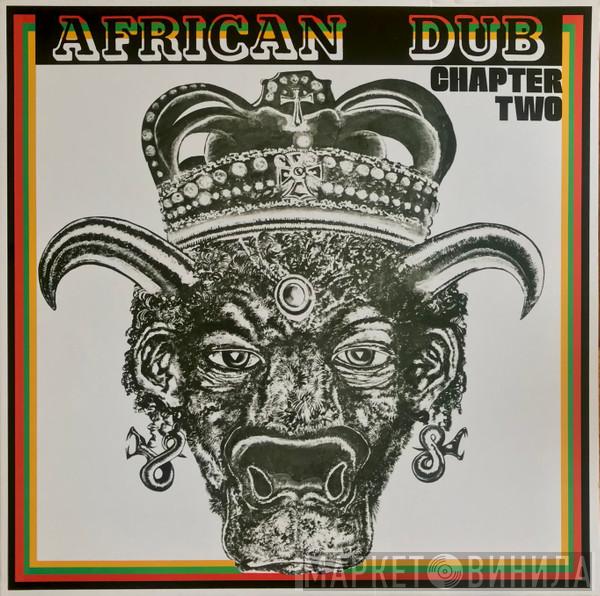 Joe Gibbs & The Professionals - African Dub Almighty Chapter Two