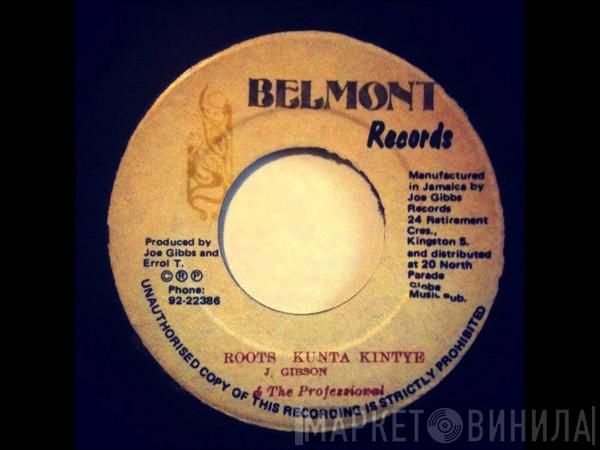 Joe Gibbs & The Professionals - Roots Kunta Kintye