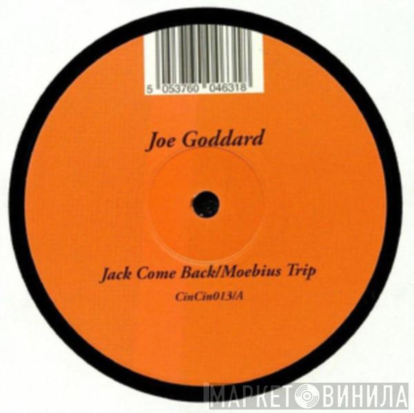 Joe Goddard, Kiwi  - Jack Come Back / LakE