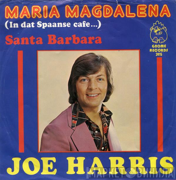 Joe Harris  - Maria Magdalena (In Dat Spaanse Cafe...)