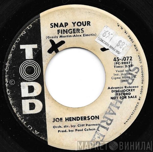 Joe Henderson  - Snap Your Fingers / If You See Me Cry