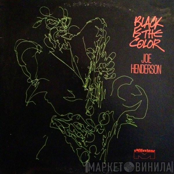  Joe Henderson  - Black Is The Color