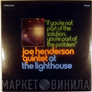 Joe Henderson Quintet - At The Lighthouse "If You're Not Part Of The Solution, You're Part Of The Problem"