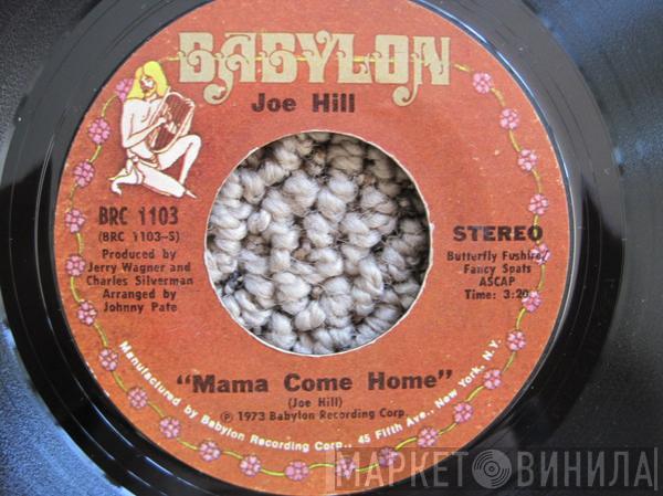 Joe Hill  - Mama Come Home