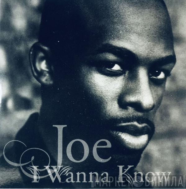  Joe  - I Wanna Know