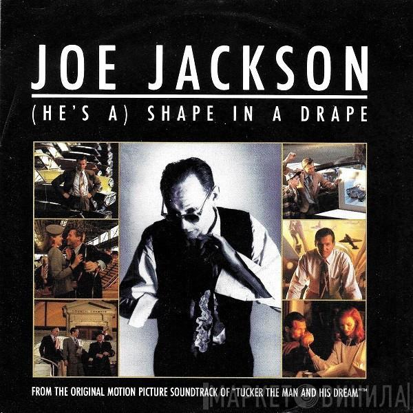 Joe Jackson - (He's A) Shape In A Drape