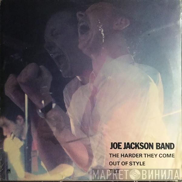 Joe Jackson Band  - The Harder They Come / Out Of Style / Tilt