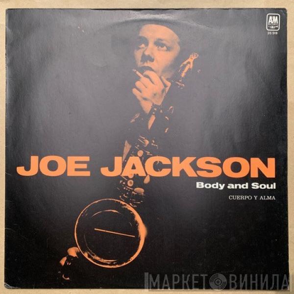  Joe Jackson  - Body And Soul (Cuerpo Y Alma)