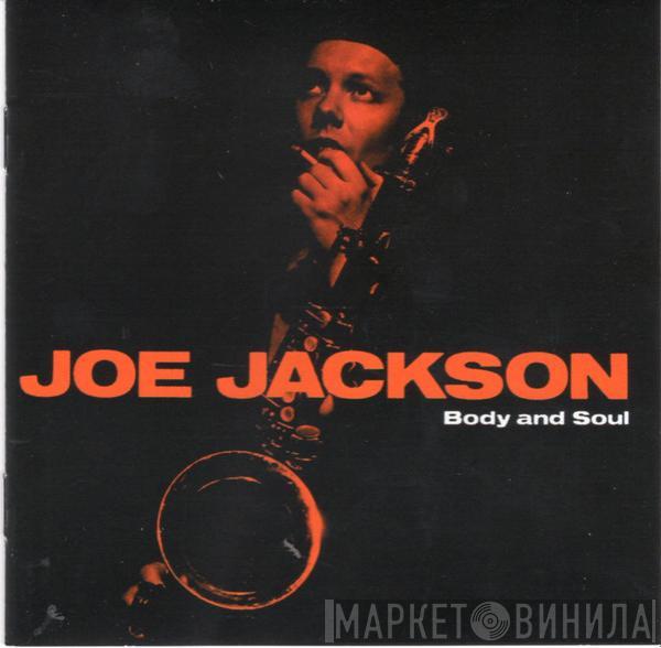  Joe Jackson  - Body And Soul