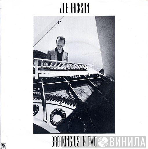  Joe Jackson  - Breaking Us In Two